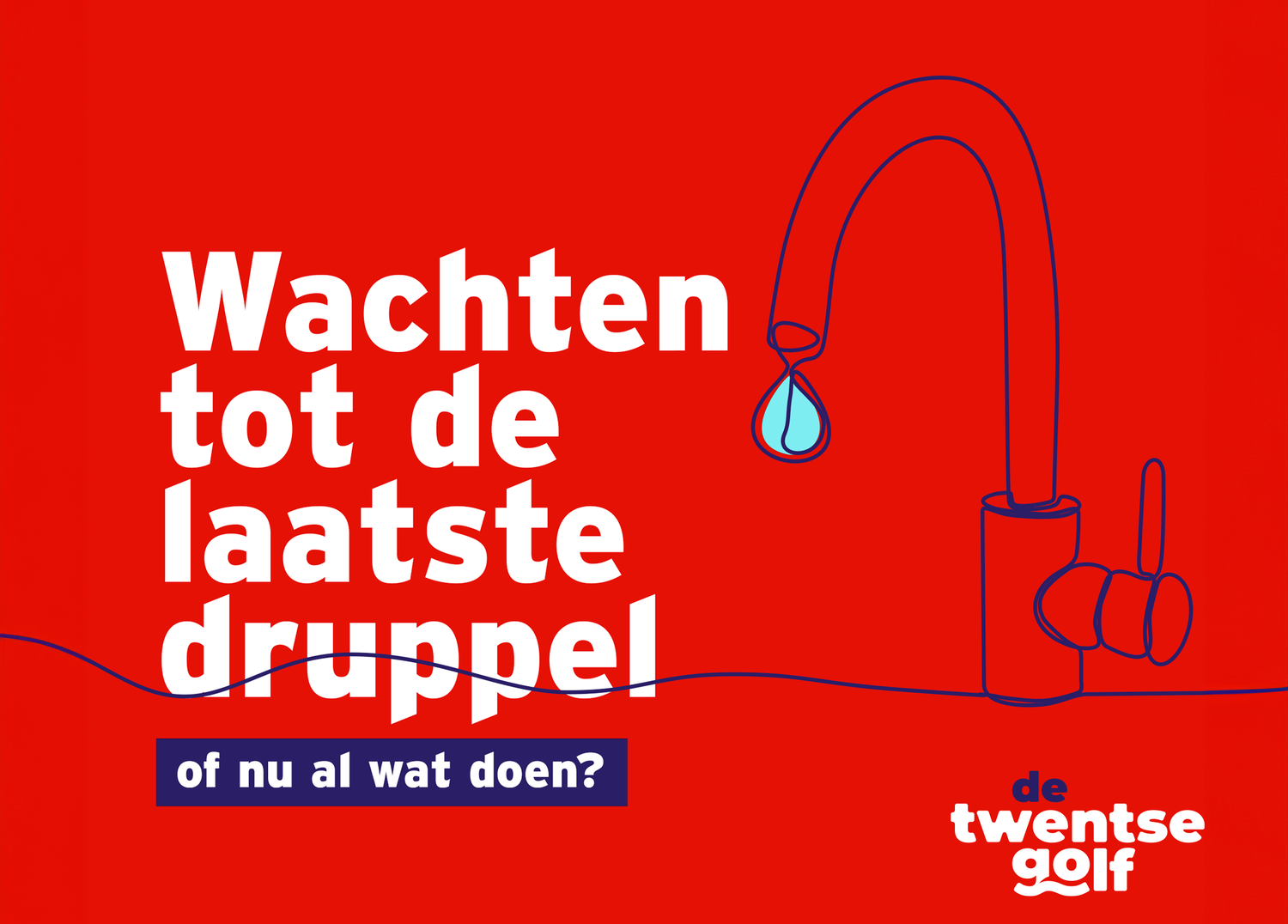Wachten tot de laatste druppel